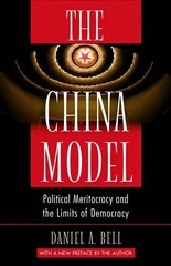 China Model: Political Meritocracy and the Limits of Democracy Revised edition cena un informācija | Sociālo zinātņu grāmatas | 220.lv