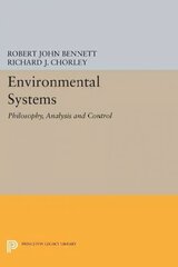 Environmental Systems: Philosophy, Analysis and Control cena un informācija | Sociālo zinātņu grāmatas | 220.lv