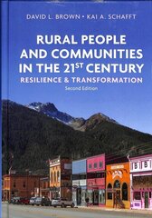 Rural People and Communities in the 21st Century: Resilience and Transformation 2nd edition цена и информация | Книги по социальным наукам | 220.lv