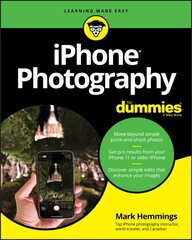 iPhone Photography For Dummies cena un informācija | Sociālo zinātņu grāmatas | 220.lv