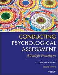 Conducting Psychological Assessment: A Guide for Practitioners 2nd edition цена и информация | Книги по социальным наукам | 220.lv