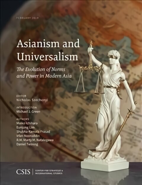 Asianism and Universalism: The Evolution of Norms and Power in Modern Asia cena un informācija | Sociālo zinātņu grāmatas | 220.lv