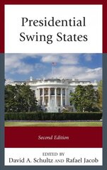 Presidential Swing States Second Edition cena un informācija | Sociālo zinātņu grāmatas | 220.lv