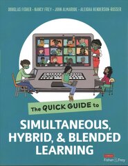 Quick Guide to Simultaneous, Hybrid, and Blended Learning cena un informācija | Sociālo zinātņu grāmatas | 220.lv