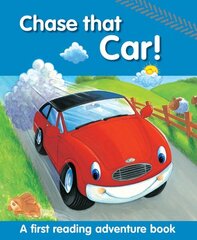 Chase That Car!: A First Reading Adventure Book цена и информация | Книги для подростков и молодежи | 220.lv