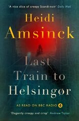 Last Train to Helsingor: Danish Noir цена и информация | Фантастика, фэнтези | 220.lv