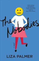 Nobodies: A Novel цена и информация | Фантастика, фэнтези | 220.lv