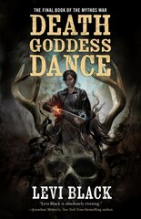 Death Goddess Dance: The Mythos War, Book 3 cena un informācija | Fantāzija, fantastikas grāmatas | 220.lv