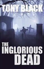 Inglorious Dead (A Doug Michie Novel Book 2): A Doug Michie Novel цена и информация | Фантастика, фэнтези | 220.lv