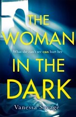 Woman in the Dark: A haunting, addictive thriller that you won't be able to put down цена и информация | Фантастика, фэнтези | 220.lv