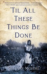 Til All These Things Be Done: A Novel цена и информация | Фантастика, фэнтези | 220.lv