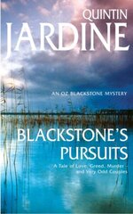 Blackstone's Pursuits (Oz Blackstone series, Book 1): Murder and intrigue in a thrilling crime novel цена и информация | Фантастика, фэнтези | 220.lv