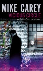 Vicious Circle: A Felix Castor Novel, vol 2 цена и информация | Фантастика, фэнтези | 220.lv