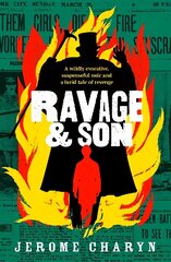 Ravage & Son: A dark, thrilling new novel of corruption in 19th-century New York цена и информация | Фантастика, фэнтези | 220.lv