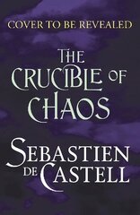 Crucible of Chaos: A Novel of the Court of Shadows цена и информация | Фантастика, фэнтези | 220.lv