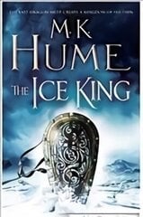 Ice King (Twilight of the Celts Book III): A gripping adventure of courage and honour цена и информация | Фантастика, фэнтези | 220.lv