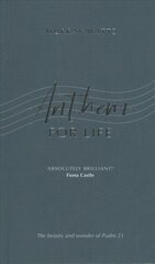 Anthem for Life: The Beauty and Wonder of Psalm 23 цена и информация | Духовная литература | 220.lv