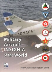 Military Aircraft Insignia of the World: A-K cena un informācija | Ceļojumu apraksti, ceļveži | 220.lv