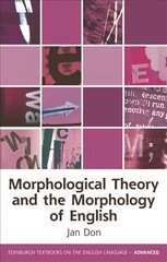 Morphological Theory and the Morphology of English cena un informācija | Svešvalodu mācību materiāli | 220.lv