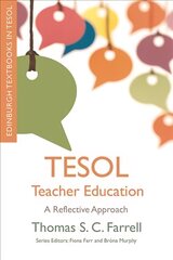 Tesol Teacher Education: A Reflective Approach цена и информация | Учебный материал по иностранным языкам | 220.lv