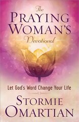Praying Woman's Devotional: Let God's Word Change Your Life cena un informācija | Garīgā literatūra | 220.lv
