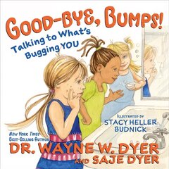 Good-bye, Bumps!: Talking to What's Bugging You цена и информация | Самоучители | 220.lv