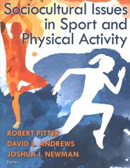 Sociocultural Issues in Sport and Physical Activity cena un informācija | Sociālo zinātņu grāmatas | 220.lv