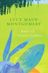 Anne of Green Gables (Legend Classics) цена и информация | Фантастика, фэнтези | 220.lv