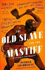 Old Slave and the Mastiff: The gripping story of a plantation slave's desperate escape цена и информация | Фантастика, фэнтези | 220.lv