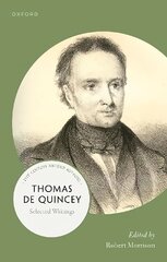 Thomas De Quincey: Selected Writings цена и информация | Поэзия | 220.lv