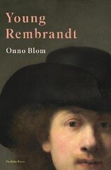 Young Rembrandt: A Biography cena un informācija | Biogrāfijas, autobiogrāfijas, memuāri | 220.lv