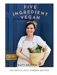 Five Ingredient Vegan: 100 Simple, Fast, Modern Recipes cena un informācija | Pavārgrāmatas | 220.lv