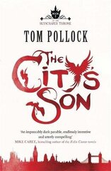 City's Son: in hidden London you'll find marvels, magic . . . and menace цена и информация | Фантастика, фэнтези | 220.lv