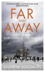 Far and Away: How Travel Can Change the World цена и информация | Поэзия | 220.lv