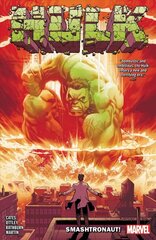Hulk By Donny Cates Vol. 1: Smashtronaut! cena un informācija | Fantāzija, fantastikas grāmatas | 220.lv