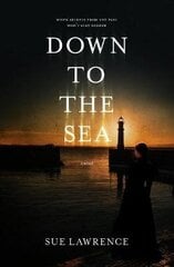 Down to the Sea цена и информация | Фантастика, фэнтези | 220.lv
