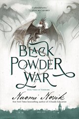 Black Powder War: Book Three of the Temeraire цена и информация | Фантастика, фэнтези | 220.lv
