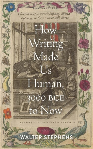 How Writing Made Us Human, 3000 BCE to Now cena un informācija | Vēstures grāmatas | 220.lv