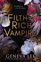 Filthy Rich Vampire: Twilight meets Bridgerton in this totally addictive and steamy vampire romance cena un informācija | Fantāzija, fantastikas grāmatas | 220.lv