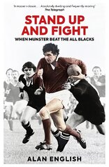 Stand Up and Fight: When Munster Beat the All Blacks 45th Anniversary Edition cena un informācija | Grāmatas par veselīgu dzīvesveidu un uzturu | 220.lv