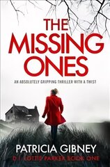 Missing Ones: An absolutely gripping thriller with a jaw-dropping twist цена и информация | Фантастика, фэнтези | 220.lv