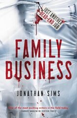 Family Business: A horror full of creeping dread from the mind behind Thirteen Storeys and The Magnus Archives cena un informācija | Fantāzija, fantastikas grāmatas | 220.lv