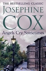 Angels Cry Sometimes: Her world is torn apart, but love prevails cena un informācija | Fantāzija, fantastikas grāmatas | 220.lv
