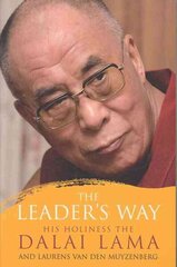 Leader's Way: Business, Buddhism and Happiness in an Interconnected World цена и информация | Книги по экономике | 220.lv