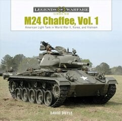 M24 Chaffee, Vol. 1: American Light Tank in World War II, Korea, and Vietnam cena un informācija | Sociālo zinātņu grāmatas | 220.lv