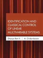Identification and Classical Control of Linear Multivariable Systems cena un informācija | Sociālo zinātņu grāmatas | 220.lv