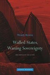 Walled States, Waning Sovereignty new edition cena un informācija | Sociālo zinātņu grāmatas | 220.lv