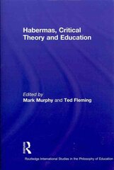 Habermas, Critical Theory and Education cena un informācija | Sociālo zinātņu grāmatas | 220.lv