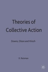 Theories of Collective Action: Downs, Olson and Hirsch cena un informācija | Sociālo zinātņu grāmatas | 220.lv