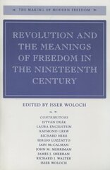 Revolution and the Meanings of Freedom in the Nineteenth Century цена и информация | Книги по социальным наукам | 220.lv